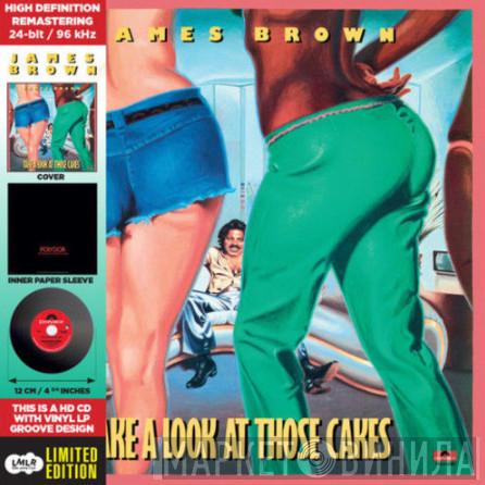  James Brown  - Take A Look At Those Cakes