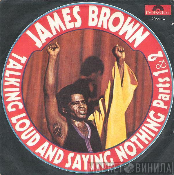  James Brown  - Talking Loud And Saying Nothing (Parts 1&2)