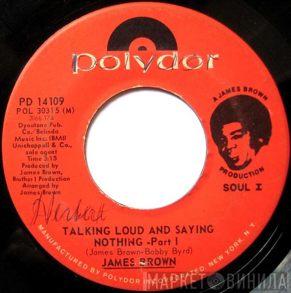  James Brown  - Talking Loud And Saying Nothing