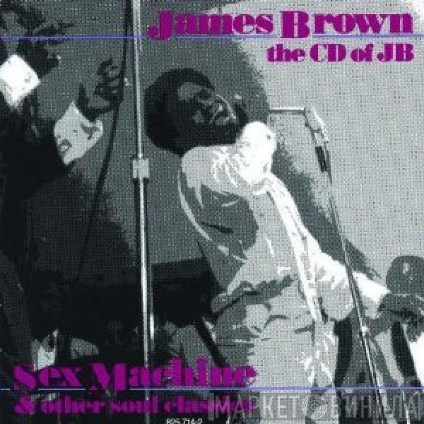  James Brown  - The CD of JB Sex Machine & Other Soul Classics