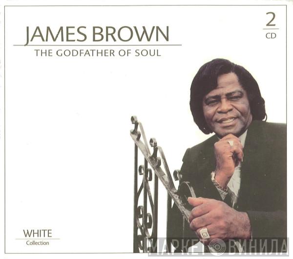  James Brown  - The Godfather Of Soul