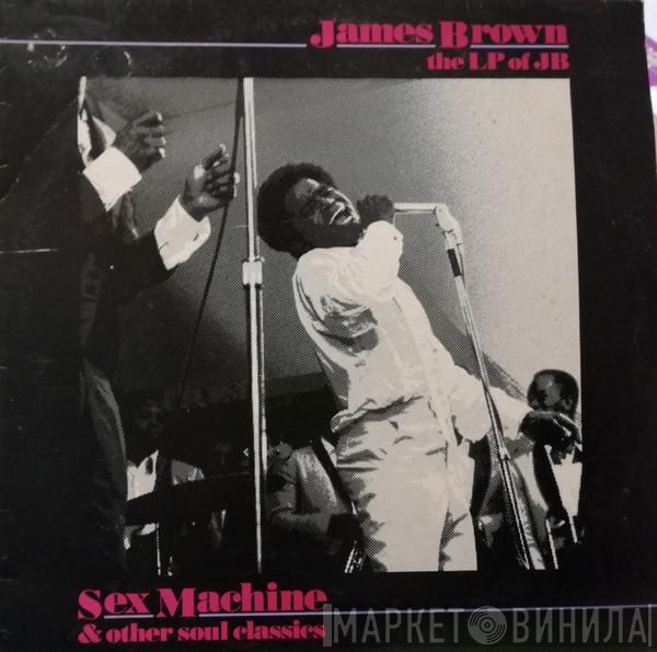  James Brown  - The LP Of JB - Sex Machine And Other Soul Classics