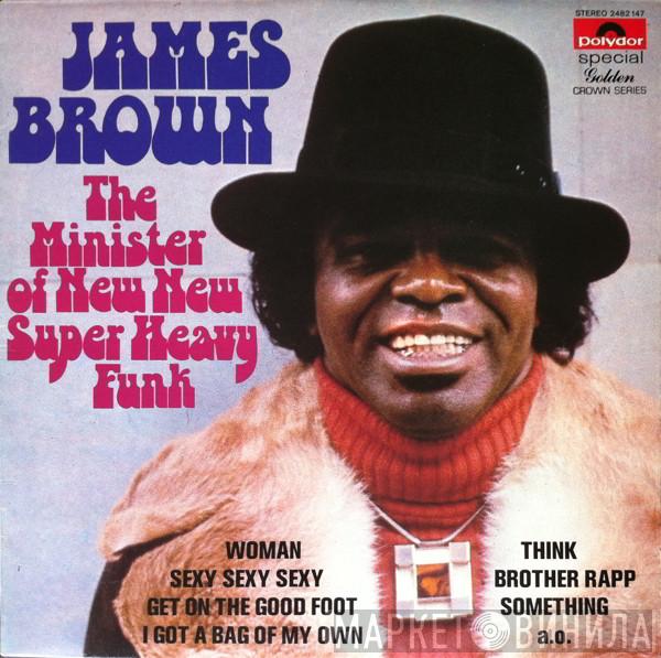  James Brown  - The Minister Of New New Super Heavy Funk