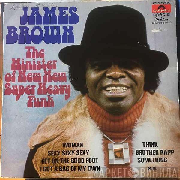  James Brown  - The Minister Of New New Super Heavy Funk