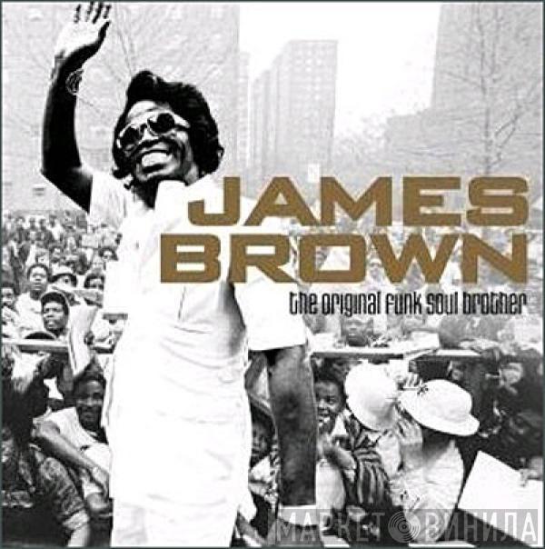  James Brown  - The Original Funk Soul Brother