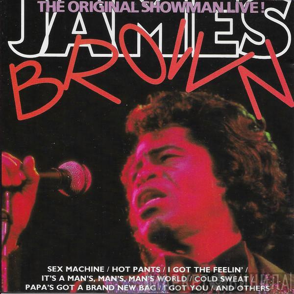  James Brown  - The Original Showman Live!