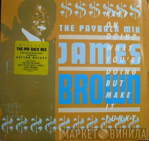  James Brown  - The Payback Mix