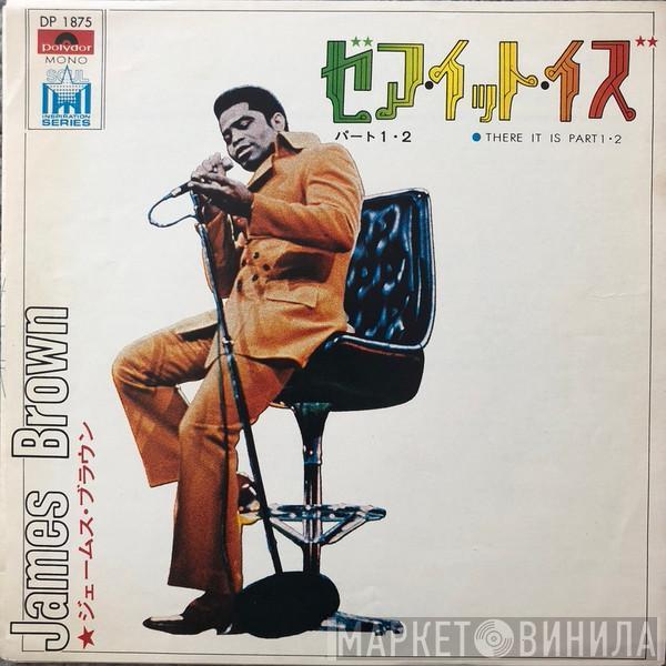  James Brown  - There It Is