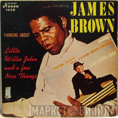  James Brown  - Thinking About Little Willie John And A Few Nice Things