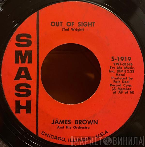 James Brown and His Orchestra - Out Of Sight / Maybe The Last Time