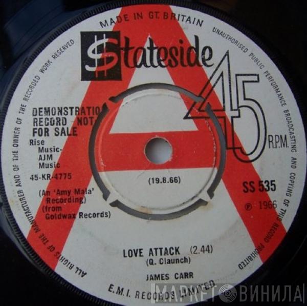  James Carr  - Love Attack / Coming Back To Me Baby