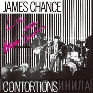  James Chance & The Contortions  - Live Aux Bains Douches