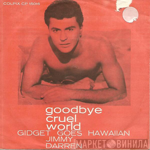  James Darren  - Gidget Goes Hawaiian / Goodbye Cruel World