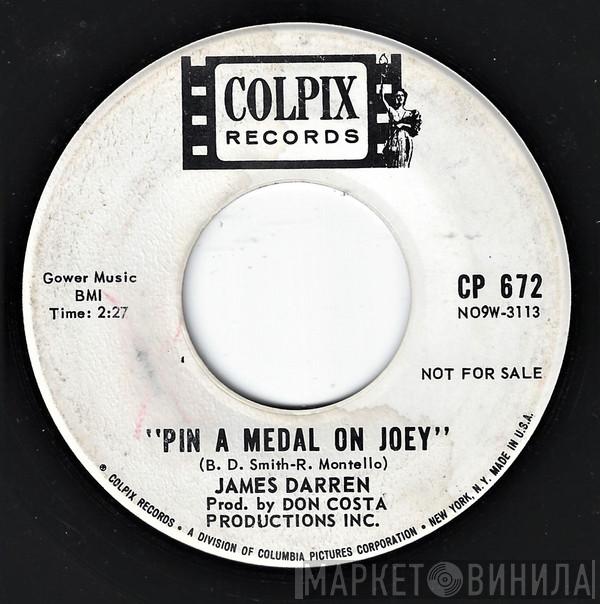  James Darren  - Pin A Medal On Joey / Diamond Head