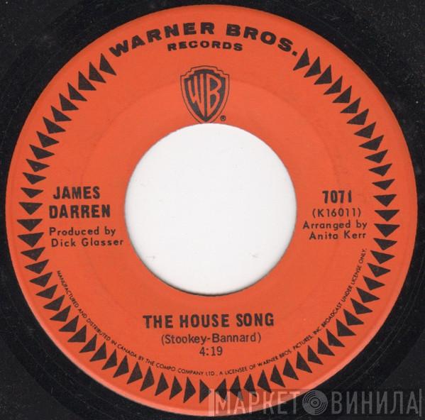  James Darren  - The House Song