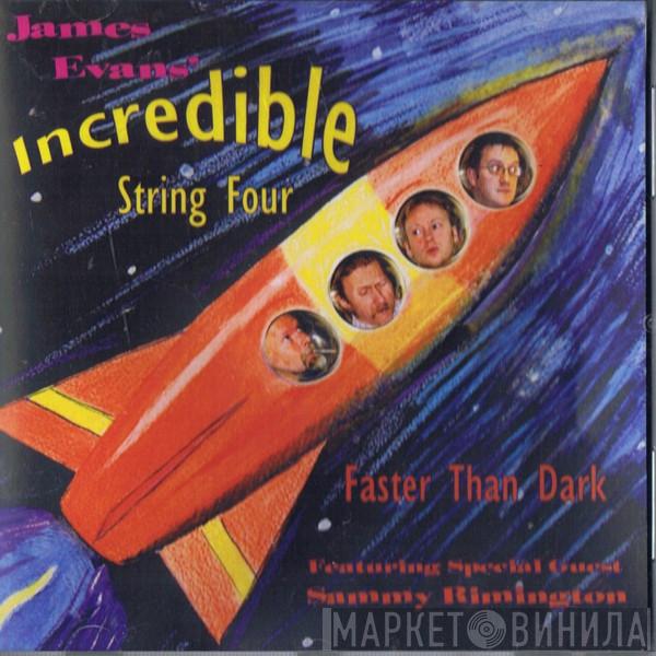 James Evans Incredible String Four, Sammy Rimington - Faster Than Dark