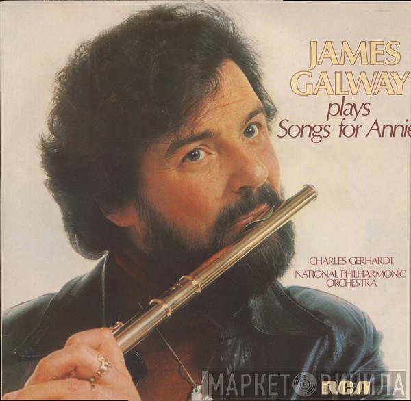 , James Galway , Charles Gerhardt  National Philharmonic Orchestra  - James Galway Plays Songs For Annie