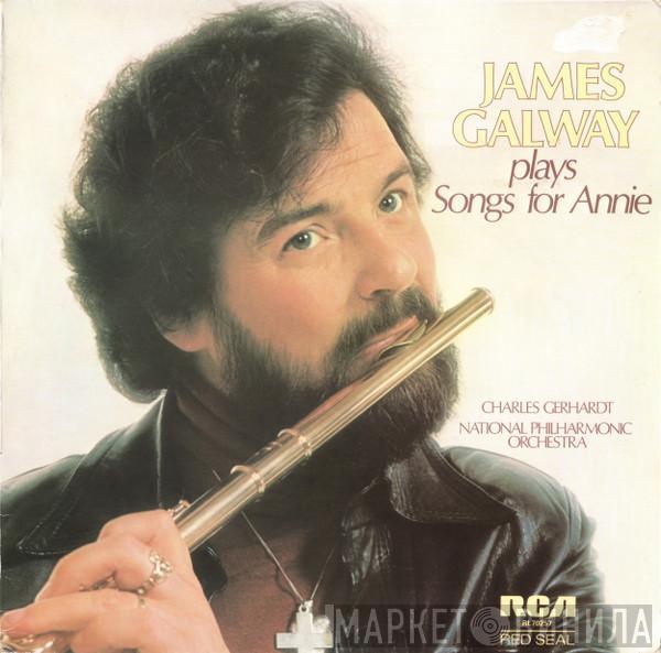 , James Galway , Charles Gerhardt  National Philharmonic Orchestra  - James Galway Plays Songs For Annie