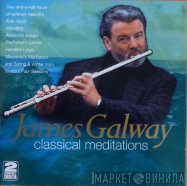 James Galway - Classical Meditations