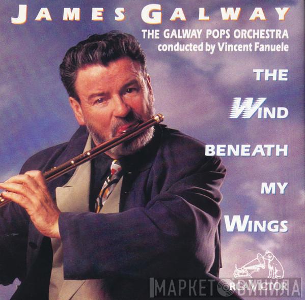 , James Galway Conducted By The Galway Pops Orchestra  Vince Fanuele  - The Wind Beneath My Wings