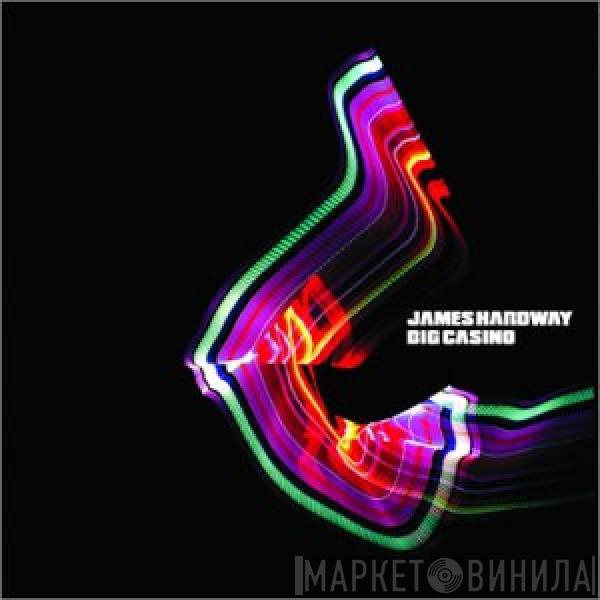  James Hardway  - Big Casino