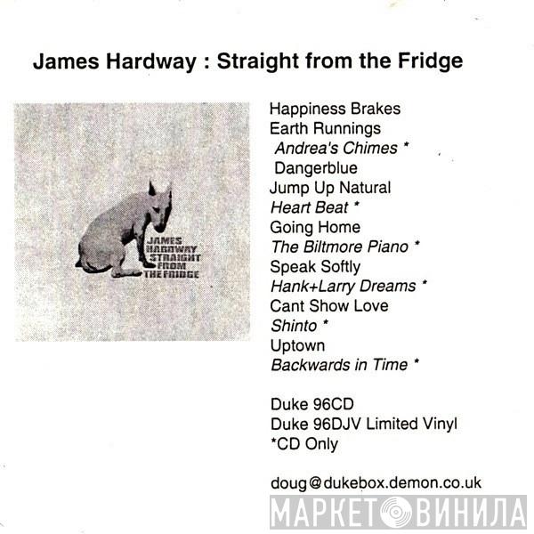 James Hardway - Straight From The Fridge
