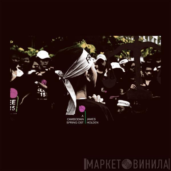 James Holden - A Cambodian Spring OST