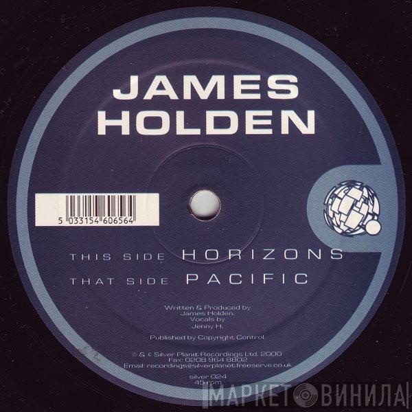 James Holden - Horizons / Pacific