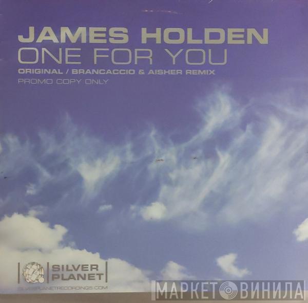  James Holden  - One For You