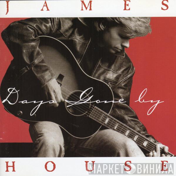 James House - Days Gone By