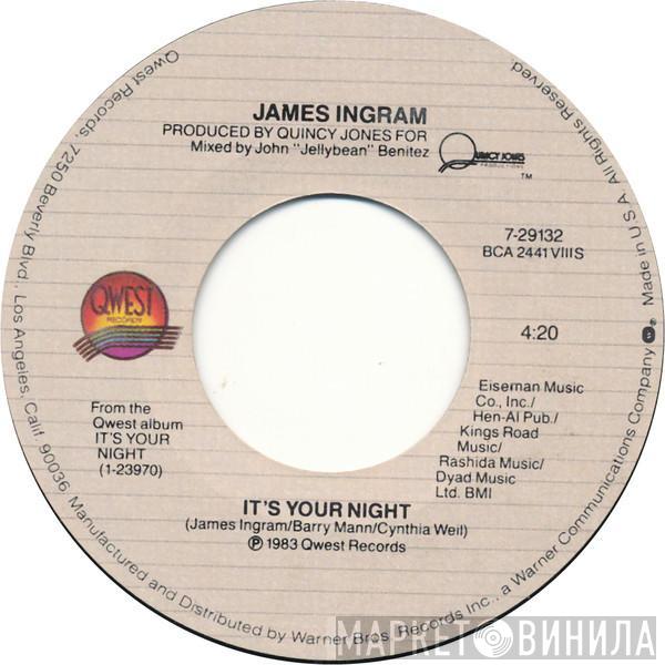  James Ingram  - It's Your Night / Whatever We Imagine