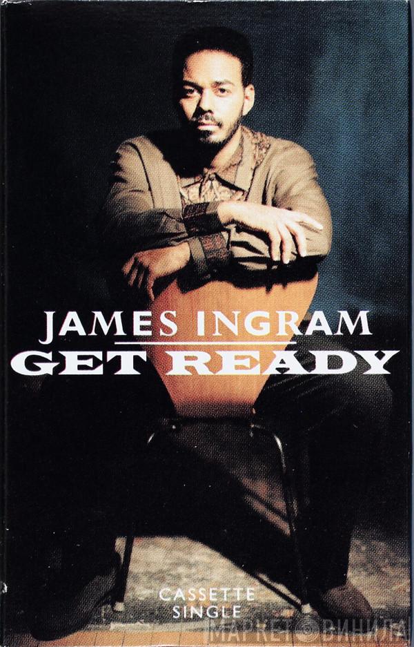  James Ingram  - Get Ready