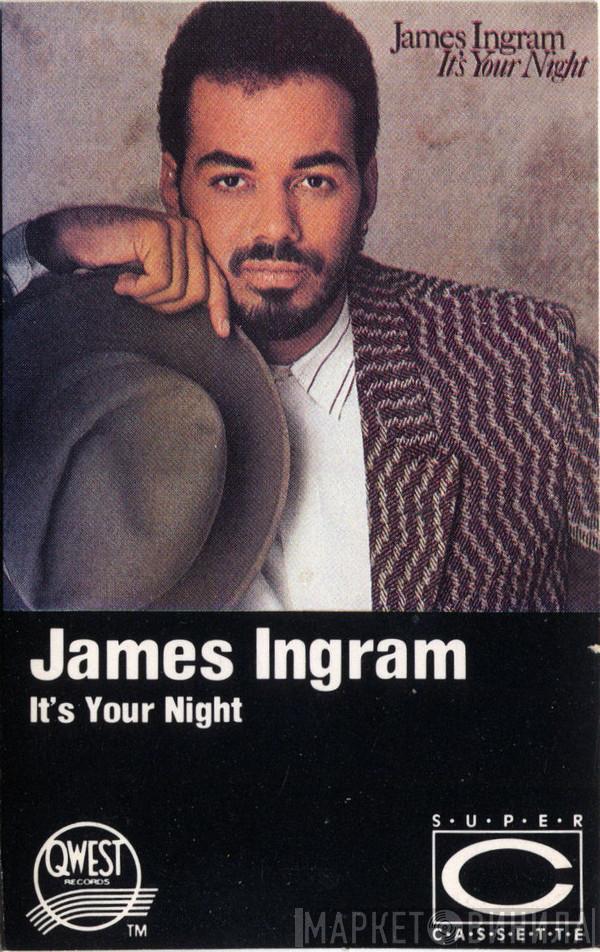  James Ingram  - It's Your Night
