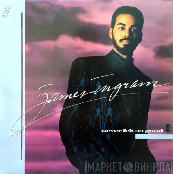  James Ingram  - Never Felt So Good