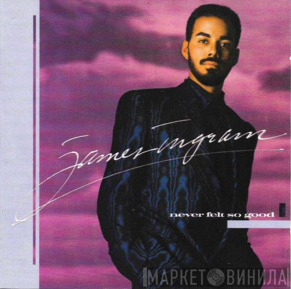  James Ingram  - Never Felt So Good