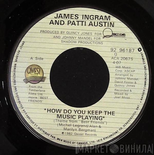James Ingram, Patti Austin - How Do You Keep The Music Playing