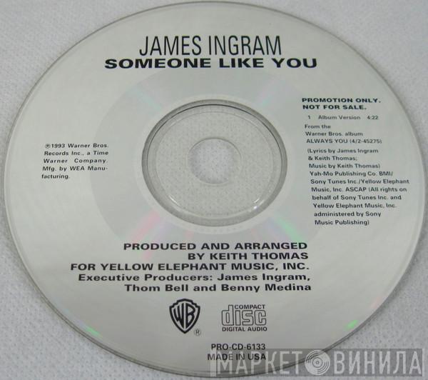  James Ingram  - Someone Like You