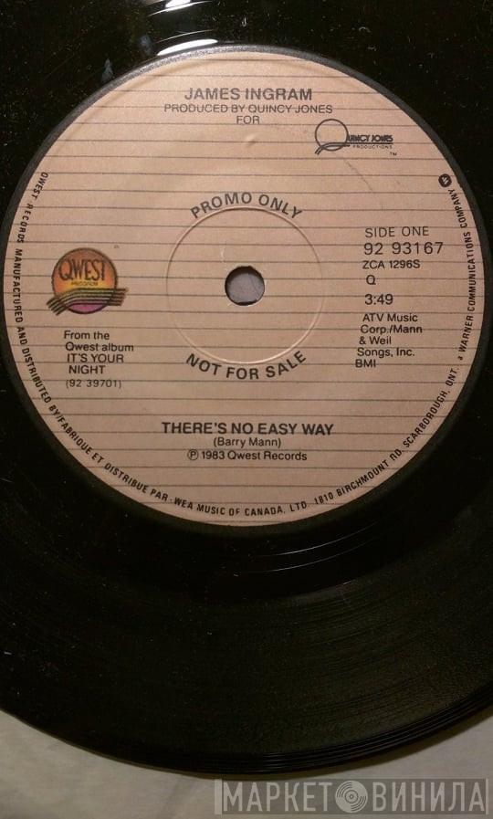  James Ingram  - There's No Easy Way