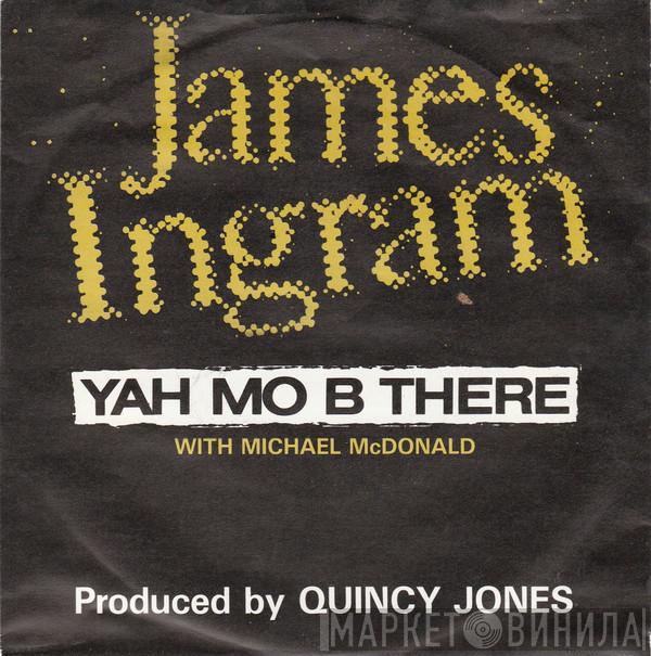  James Ingram  - Yah Mo B There