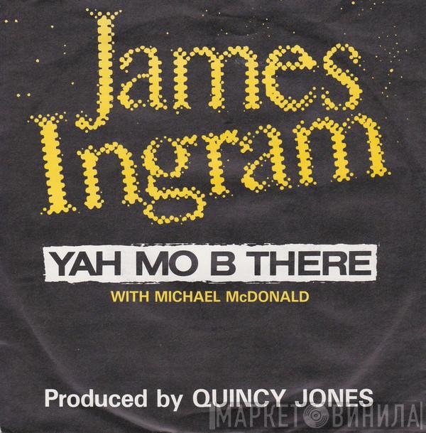  James Ingram  - Yah Mo B There