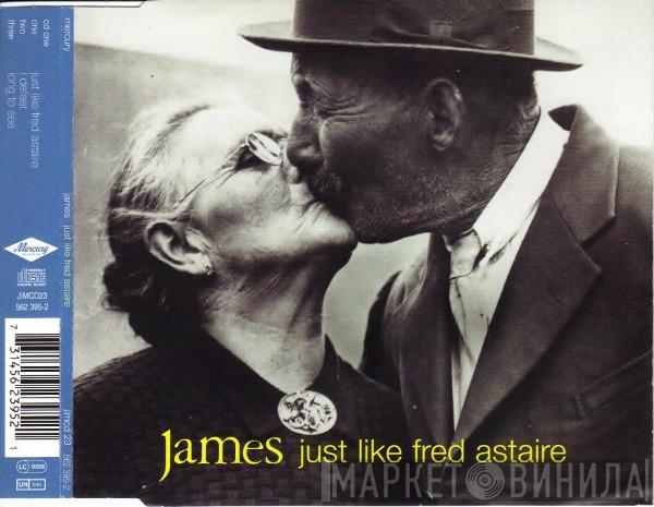 James - Just Like Fred Astaire