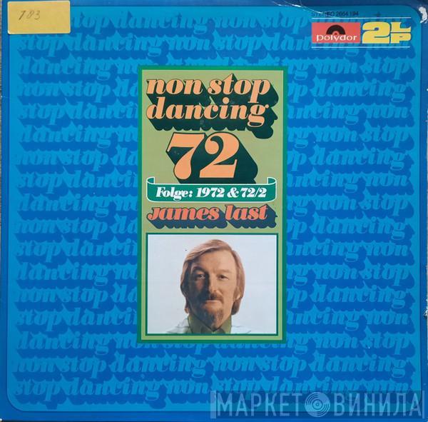  James Last  - Non Stop Dancing 72 - Folge: 1972 & 72/2
