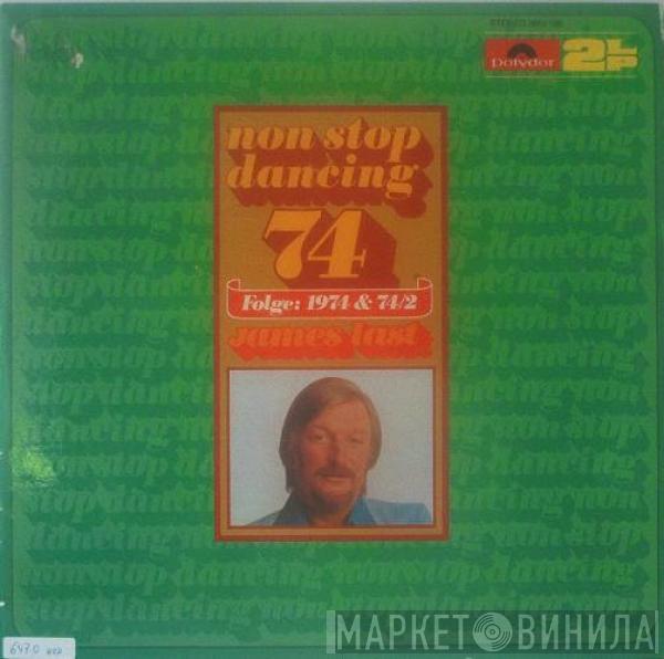  James Last  - Non Stop Dancing 74 - Folge: 1974 & 74/2