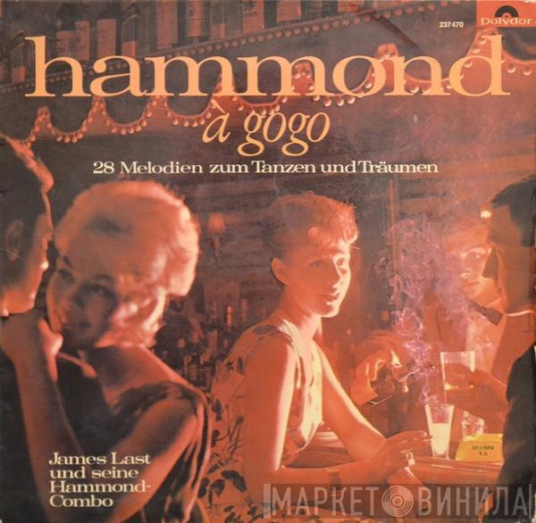 James Last & His Hammond Bar Combo - Hammond À Gogo - 28 Melodien Zum Tanzen Und Träumen