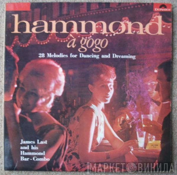 James Last & His Hammond Bar Combo - Hammond À Gogo