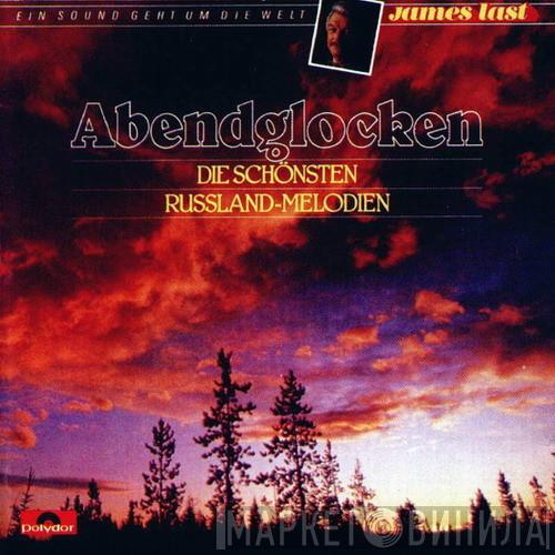  James Last  - Abendglocken - Die Schönsten Russland-Melodien