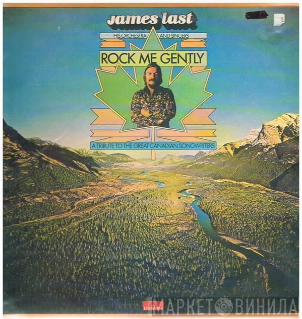 , James Last And Orchester James Last  James Last Und Chor  - Rock Me Gently