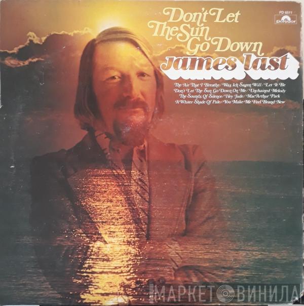  James Last  - Don't Let The Sun Go Down