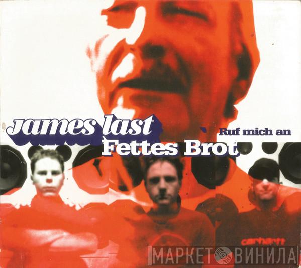 , James Last  Fettes Brot  - Ruf Mich An