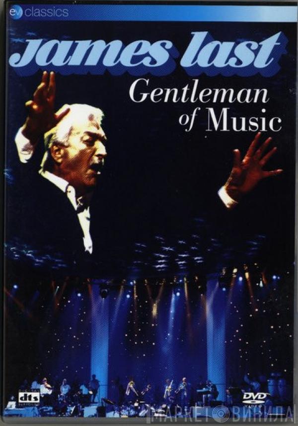  James Last  - Gentleman Of Music